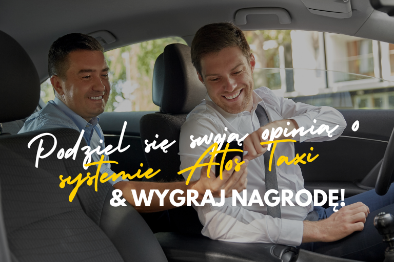 Konkurs Atos Taxi - podziel się opinia o systemie i wygraj nagrodę!