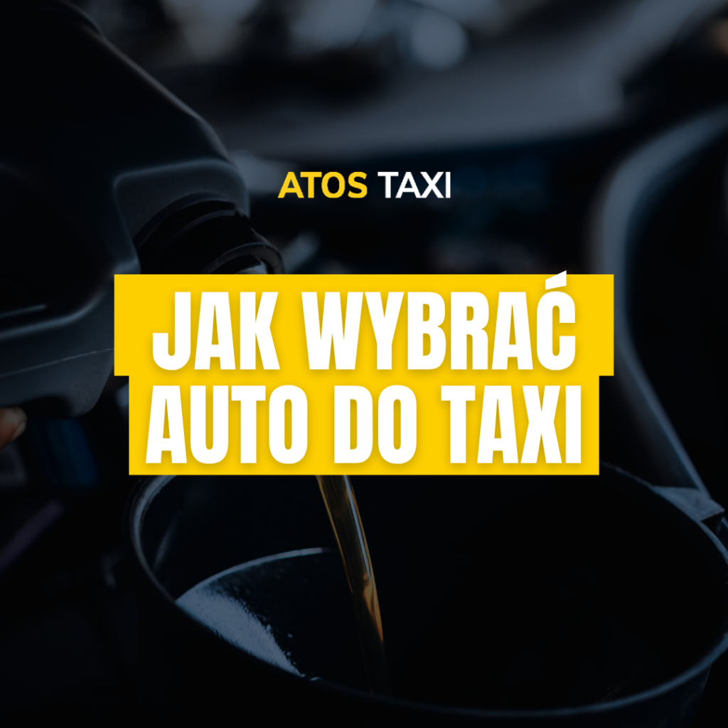 Jak wybrać auto do taxi – poradnik ATOS TAXI 2026